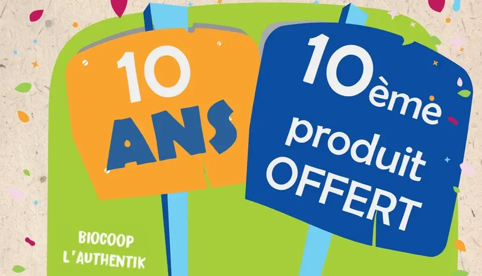 10 ANS = 10ème produit OFFERT